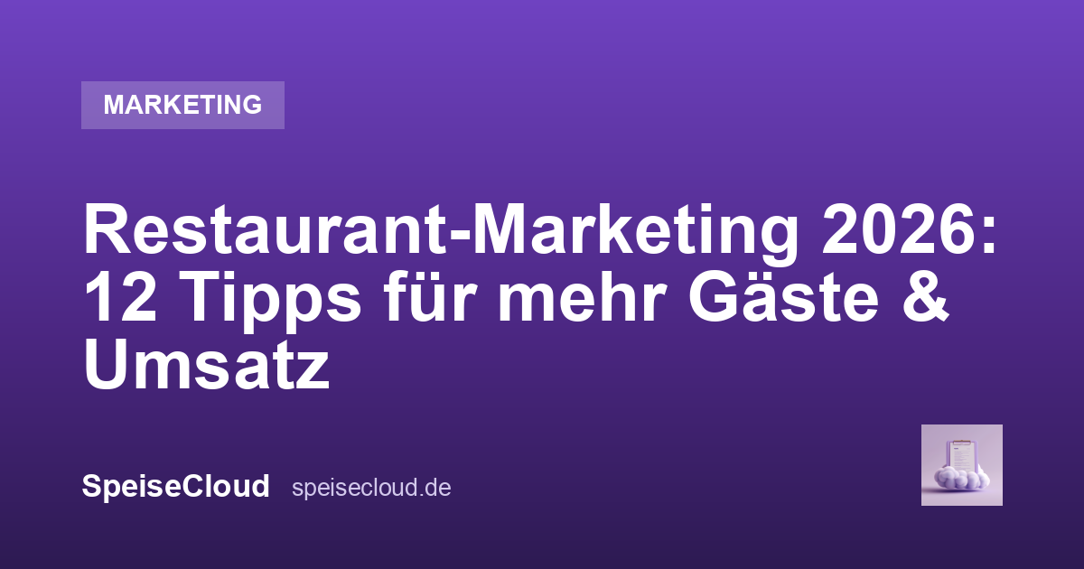 Restaurant-Marketing 2026: 12 Tipps für mehr Gäste & Umsatz